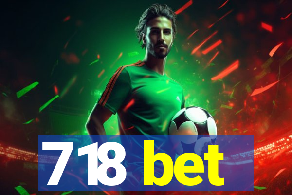 718 bet